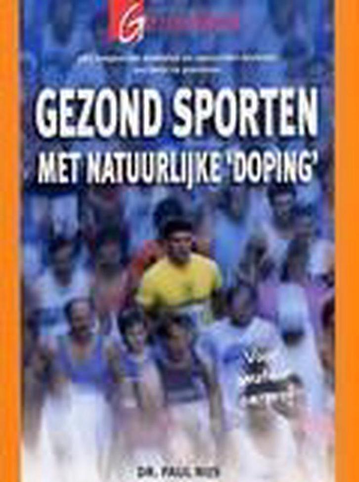 Gezond sporten met natuurlijke doping 9789021538006 P. Nijs, Boeken, Gezondheid, Dieet en Voeding, Zo goed als nieuw, Verzenden