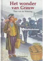 Het wonder van Grauw Theo van de Wetering, Verzenden, Gelezen