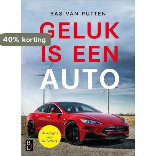 Geluk is een auto 9789461562197 Bas van Putten, Boeken, Hobby en Vrije tijd, Gelezen, Verzenden