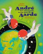 André het astronautje terug naar de aarde 9789059567870, Boeken, Kinderboeken | Kleuters, Gelezen, André Kuipers, Natascha Stenvert
