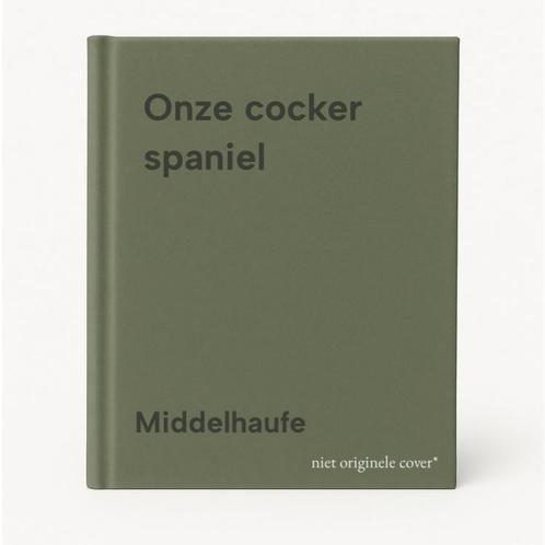 Onze cocker spaniel 9789003901675 Middelhaufe, Boeken, Hobby en Vrije tijd, Gelezen, Verzenden