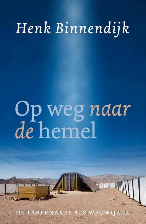 Op weg naar de hemel 9789043535106 Henk Binnendijk, Boeken, Godsdienst en Theologie, Zo goed als nieuw, Verzenden