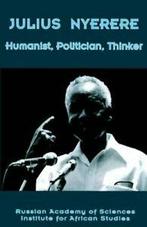 Julius Nyerere. Humanist, Politician, Thinker. RASIAS, ,, RASIAS, ,, Zo goed als nieuw, Verzenden