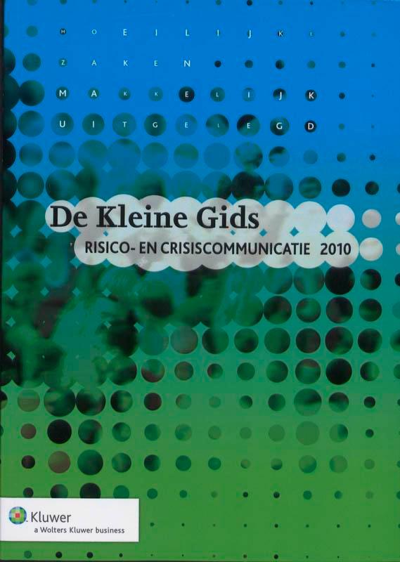 Kleine gids risico- en crisiscommunicatie / 2010, Boeken, Wetenschap, Zo goed als nieuw, Verzenden