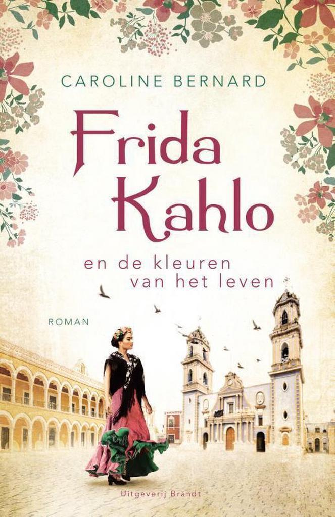 Frida Kahlo en de kleuren van het leven 9789493095212, Boeken, Romans, Zo goed als nieuw, Verzenden
