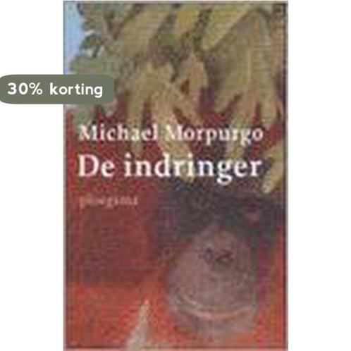 Indringer 9789021619224 Michael Morpurgo, Boeken, Kinderboeken | Jeugd | 13 jaar en ouder, Gelezen, Verzenden