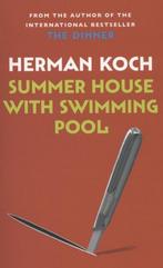Summer House with Swimming Pool 9781782390992 Herman Koch, Verzenden, Zo goed als nieuw, Herman Koch