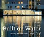 Built on Water 9783037681787 Lisa Baker, Boeken, Verzenden, Zo goed als nieuw, Lisa Baker