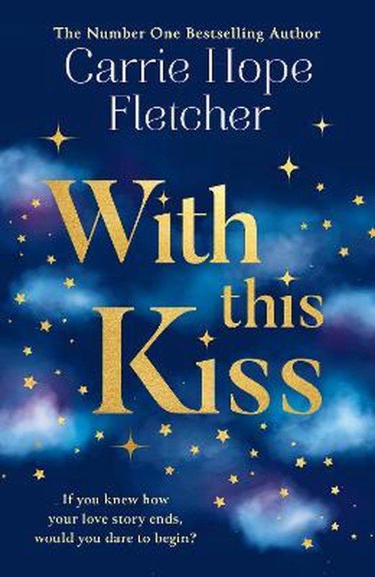 With This Kiss 9780008400958 Carrie Hope Fletcher, Boeken, Taal | Engels, Zo goed als nieuw, Verzenden