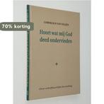 Hoort wat mij God ondervinden 9789033116391 C. van Velzen, Boeken, Verzenden, Zo goed als nieuw, C. van Velzen