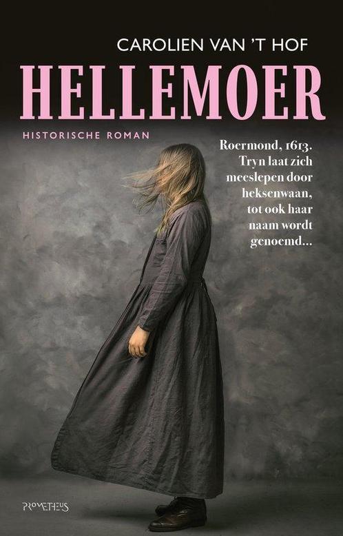 Hellemoer  -  Carolien Van t Hof -  9789044658576, Boeken, Filosofie, Overige onderwerpen, Nieuw, Ophalen of Verzenden