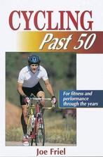 9780880117371 Cycling Past 50 | Tweedehands, Boeken, Zo goed als nieuw, Joe Friel, Verzenden