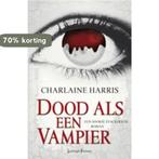 Dood als een vampier / True blood / 5 9789024530755, Boeken, Verzenden, Gelezen, Charlaine Harris