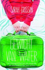 Gewicht van water 9789020629835 Sarah Crossan, Boeken, Verzenden, Gelezen, Sarah Crossan