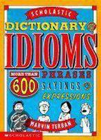 Scholastic Dictionary of Idioms 9780590381574 Marvin Terban, Gelezen, Verzenden, Marvin Terban