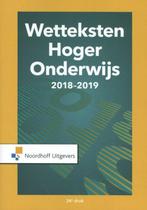 9789001886226 Wetteksten hoger onderwijs 2018-2019, Verzenden, Zo goed als nieuw, Uittenbogaard