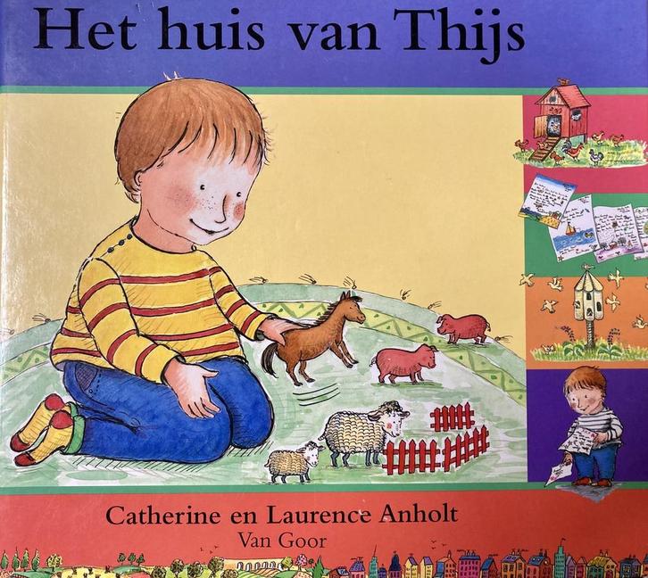 Het huis van Thijs 9789000032211 Laurence Anholt, Boeken, Prentenboeken en Plaatjesalbums, Gelezen, Verzenden