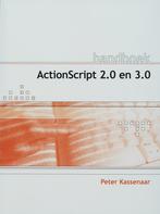 Handboek ActionScript 2.0 en 3.0 9789059402430 P. Kassenaar, Verzenden, Zo goed als nieuw, P. Kassenaar