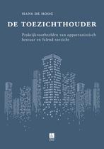 De toezichthouder 9789059728110 Hans de Hoog, Verzenden, Zo goed als nieuw, Hans de Hoog