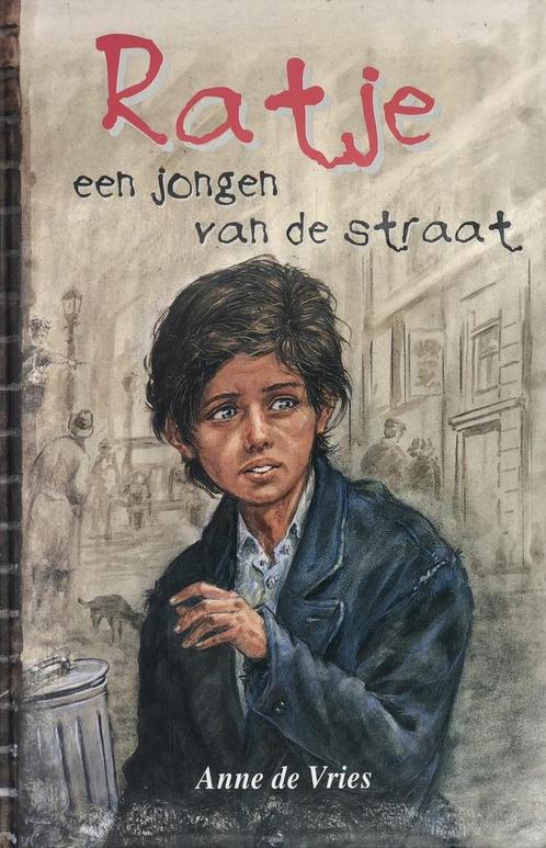 Ratje, een jongen van de straat 9789029705967 Anne De Vries, Boeken, Kinderboeken | Jeugd | onder 10 jaar, Gelezen, Verzenden