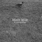 cd - Beady Belle - At Welding Bridge, Zo goed als nieuw, Verzenden