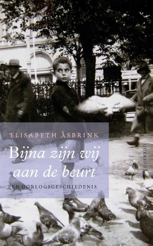 Bijna zijn wij aan de beurt 9789021442341 Elisabeth Asbrink, Boeken, Literatuur, Zo goed als nieuw, Verzenden