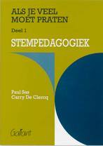 Stempedagogiek / Als je veel moet praten / 1 9789053505229, Verzenden, Zo goed als nieuw, P. Sas