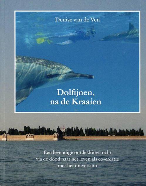 Dolfijnen, na de kraaien 9798473133523 DEnise van de Ven, Boeken, Overige Boeken, Zo goed als nieuw, Verzenden