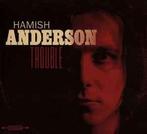 cd - Hamish Anderson - Trouble, Verzenden, Nieuw in verpakking