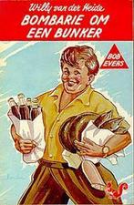 Bombarie om een bunker / Bob Evers-serie / 28 9789060560280, Boeken, Verzenden, Gelezen, W. van der Heide