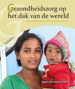 Gezondheidszorg op het dak van de wereld 9789491524295, Boeken, Verzenden, Zo goed als nieuw, Kees Opmeer