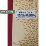 Opa en oma voorleesboek 9789080887510, Verzenden, Zo goed als nieuw