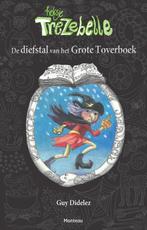 De diefstal van het grote toverboek / Heksje Trezebelle, Verzenden, Gelezen, Guy Didelez
