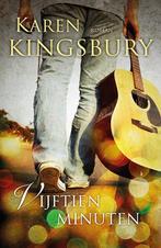 Vijftien minuten 9789029722858 Karen Kingsbury, Verzenden, Zo goed als nieuw, Karen Kingsbury
