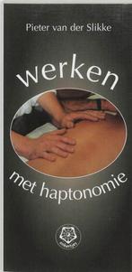 Ankertjes 248 - Werken met haptonomie 9789020201222, Boeken, Gelezen, Pieter van der Slikke, Verzenden