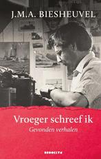 9789492754356 Vroeger schreef ik | Tweedehands, Verzenden, Zo goed als nieuw, J.M.A. Biesheuvel