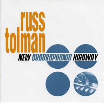 cd - Russ Tolman - New Quadraphonic Highway