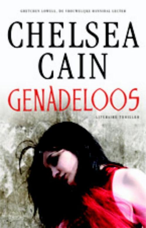 Genadeloos 9789024561025 Chelsea Cain, Boeken, Thrillers, Gelezen, Verzenden