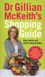 Dr Gillian McKeiths shopping guide: how, where and why to, Boeken, Verzenden, Gelezen, Gillian Mckeith