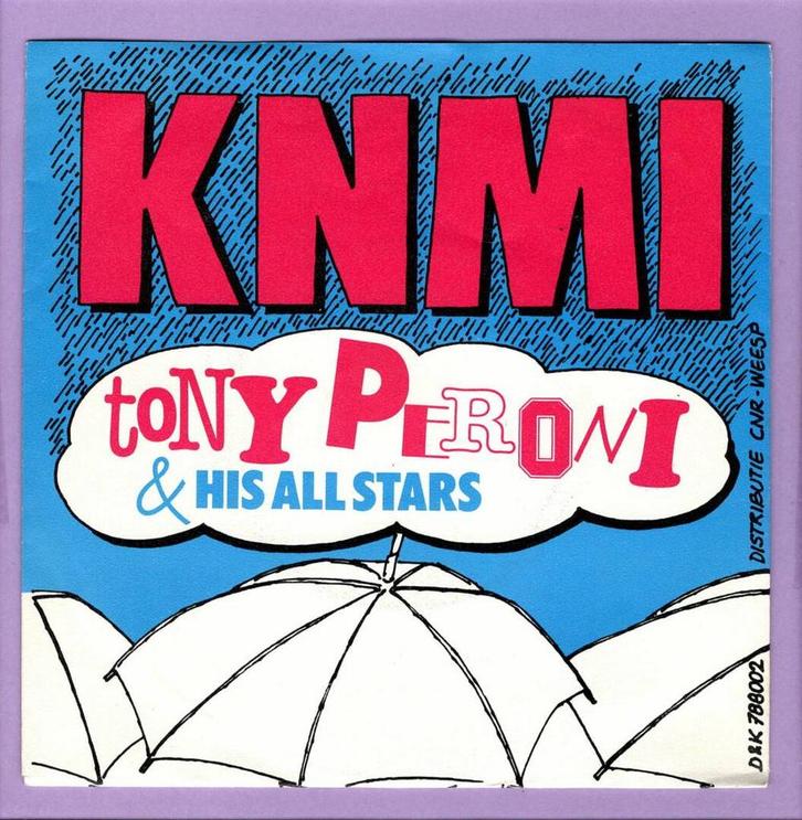 Tony Peroni & His All Stars – K.N.M.I. / Doe Ze Allemaal De, Cd's en Dvd's, Vinyl Singles, Ophalen of Verzenden
