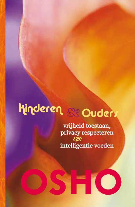 Kinderen & ouders 9789059801219 Osho, Boeken, Zwangerschap en Opvoeding, Gelezen, Verzenden