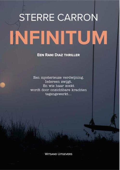 Rani Diaz - Infinitum 9789492934512 Sterre Carron, Boeken, Thrillers, Gelezen, Verzenden