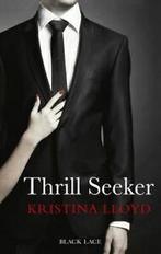 Thrill seeker by Kristina Lloyd (Paperback), Boeken, Verzenden, Gelezen, Kristina Lloyd