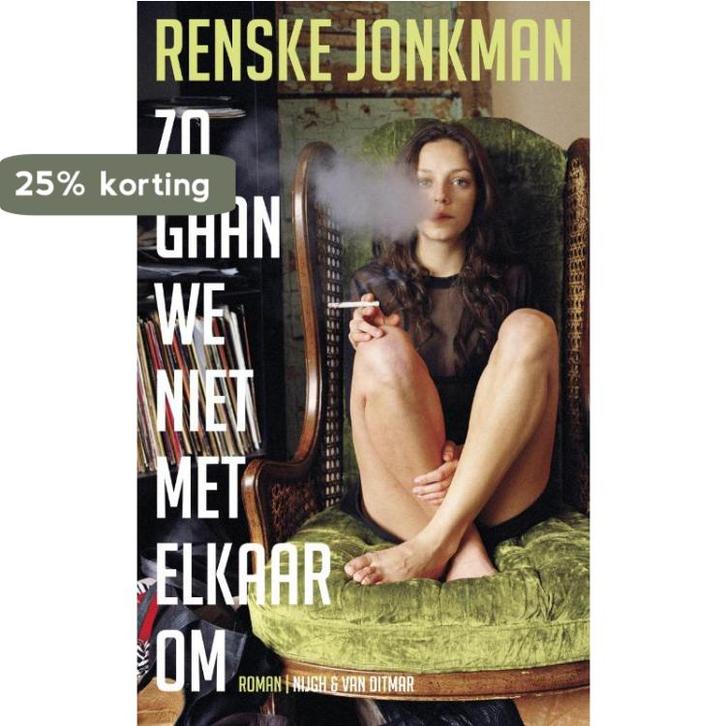 Zo gaan we niet met elkaar om 9789038894409 Renske Jonkman, Boeken, Romans, Zo goed als nieuw, Verzenden