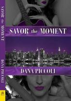 Savor the Moment by Dana Piccoli (Paperback), Boeken, Romans, Gelezen, Dana Piccoli, Verzenden