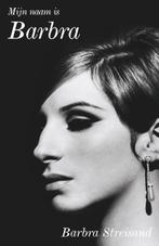 Mijn naam is Barbra | 9789400508347 | Barbra Streisand, Zo goed als nieuw, Barbra Streisand