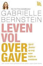 Leven vol overgave 9789400504028 Gabrielle Bernstein, Boeken, Esoterie en Spiritualiteit, Verzenden, Zo goed als nieuw, Gabrielle Bernstein