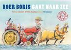 9789025759230 Boer Boris - Vertelplaten Boer Boris gaat n..., Verzenden, Nieuw, Ted van Lieshout