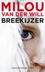 Breekijzer 9789023468851 Milou van der Will, Boeken, Verzenden, Gelezen, Milou van der Will