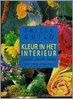 Kleur in het interieur 9789026934315 Tricia Guild, Verzenden, Zo goed als nieuw, Tricia Guild